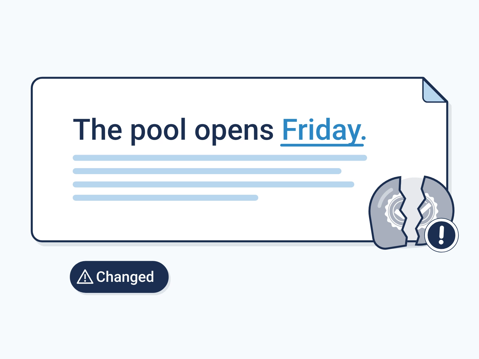 The sentence now says The pool opens Friday. The blue badge has cracked in two and turned gray, and a navy tag reads Changed.
